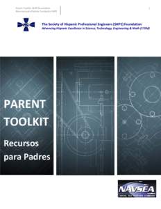 Parent Toolkit; SHPE Foundation Recursos para Padres; Fundación SHPE The Society of Hispanic Professional Engineers (SHPE) Foundation  1