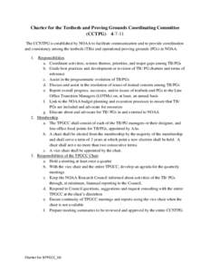 Charter for the Testbeds and Proving Grounds Coordinating Committee (CCTPGThe CCNTPG is established by NOAA to facilitate communication and to provide coordination and consistency among the testbeds (TBs) and op