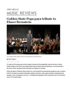 MUSIC REVIEWS Golden State Pops pays tribute to Elmer Bernstein The Golden State Pops Orchestra conducted by Peter Bernstein.