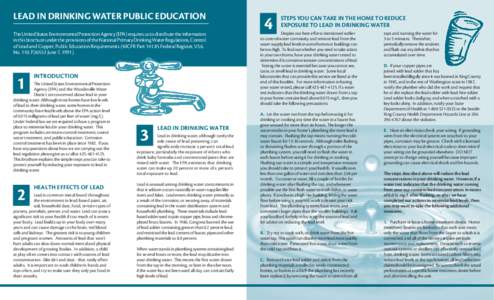 LEAD IN DRINKING WATER PUBLIC EDUCATION The United States Environmental Protection Agency (EPA) requires us to distribute the information in this brochure under the provisions of the National Primary Drinking Water Regul
