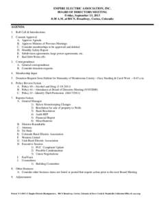 EMPIRE ELECTRIC ASSOCIATION, INC. BOARD OF DIRECTORS MEETING Friday, September 13, 2013 8:30 A.M. at 801 N. Broadway, Cortez, Colorado  AGENDA