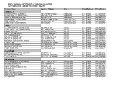 SOUTH CAROLINA DEPARTMENT OF NATURAL RESOURCES HUNTING FISHING LICENSE VENDORS BY COUNTY Business Name Location Address