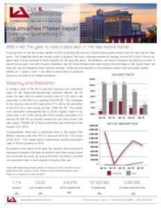 Industrial/Flex Market Report Greenville-Spartanburg. SC Q42015is not the year to take a back seat in the real estate market…