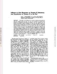 Influence of Sex Hormones on Vitamin K Deficiency and Epoxidation of Vitamin K in the Rat1 JOHN T. MATSCHINER AND ALLAN K. W1LLINGHAM Department of Biochemistry, University of Nebraska College of Medicine, Omaha, Nebrask
