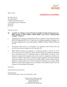 May 27, 2014 CONFIDENTIAL ATTACHMENT Mr. John Traversy Secretary General Canadian Radio-television and Telecommunications Commission