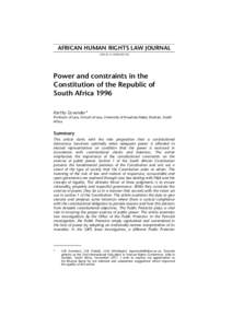 AFRICAN HUMAN RIGHTS LAW JOURNALAHRLJPower and constraints in the Constitution of the Republic of South Africa 1996