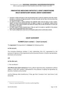 Grant Agreement number: [insert number] [insert acronym] [insert call identifier of the master call] IMI2 JU model Grant Agreement: Multi-beneficiary General MGA: Template 4 July 2014 INNOVATIVE MEDICINES INITIATIVE 2 JO