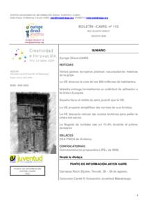 CENTRO ARAGONÉS DE INFORMACIÓN RURAL EUROPEA –CAIRECalle Pueyo 33 Molinos (Teruel[removed]removed[removed]www.maestrazgo.org  BOLETÍN –CAIRE- nº 113 RED EUROPE DIRECT AGOSTO 2009