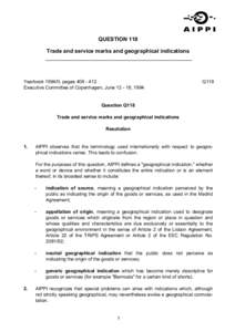 QUESTION 118 Trade and service marks and geographical indications Yearbook 1994/II, pages[removed]Executive Committee of Copenhagen, June[removed], 1994