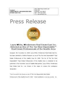 Contact: LAURA WHITE, WINDERMERE REAL ESTATE EAST INC.
