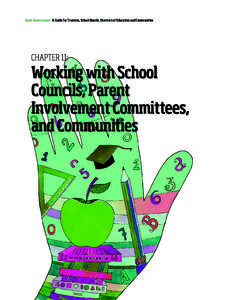 Good Governance: A Guide for Trustees, School Boards, Directors of Education and Communities  CHAPTER 11: Working with School Councils, Parent