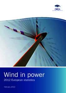 Wind in power 2012 European statistics February 2013 The European Wind energy association  1