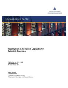 Prostitution: A Review of Legislation in Selected Countries Publication No[removed]E 3 November 2011 Revised 21 July 2014