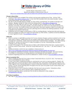 Monthly Report, December 31, 2012 Reports are posted on WebJunction Ohio at http://www.webjunction.org/content/webjunction/partners/ohio/oh-reports/statelibrarian.html Choose to Read Ohio  Choose to Read Ohio spotligh