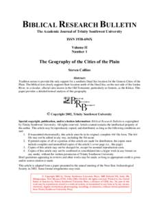 BIBLICAL RESEARCH BULLETIN The Academic Journal of Trinity Southwest University ISSN 1938-694X Volume II Number 1