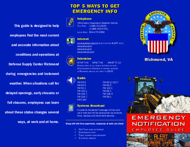 TOP 5 WAYS TO GET EMERGENCY INFO Telephone Information/Hazardous Weather Hotline Toll-Free:	1[removed]CLOSED 	[removed])
