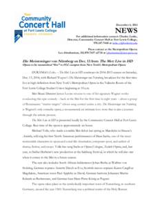 December 4, 2014  NEWS For additional information contact: Charles Leslie, Director, Community Concert Hall at Fort Lewis College, [removed]or [removed]