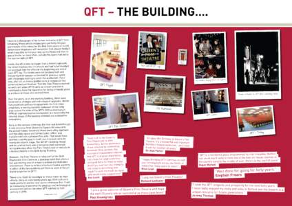 QFT – THE BUILDING…. There is a photograph of the former entrance to QFT from University Mews which encapsulates perfectly the joys and travails of the venue for the first thirty years of its life. Generations of pat
