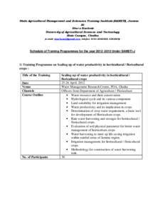 State Agricultural Management and Extension Training Institute (SAMETI), Jammu At Sher-e-Kashmir University of Agricultural Sciences and Technology Main Campus, Chatha (e.mail: [removed], telefax: [removed]