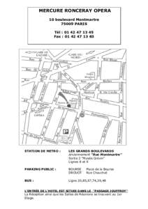 MERCURE RONCERAY OPERA 10 boulevard MontmartrePARIS Tél : Fax : 