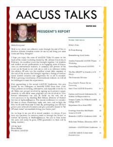 AACUSS TALKS WINTER 2003 PRESIDENT’S REPORT INSIDE THIS ISSUE: Hello Everyone!
