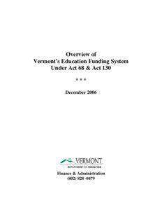 Overview of Vermont’s Education Funding System Under Act 68 & Act 130