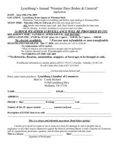 Lynchburg’s Annual “Frontier Days Rodeo & Carnival” Application DATE: June 25th-27th, 2009 LOCATION: Lynchburg Town Square & Wiseman Park Directions: Turn at light in Lynchburg and follow signs leading to Wiseman P