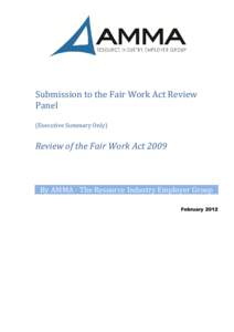 Submission to the Fair Work Act Review Panel (Executive Summary Only) Review of the Fair Work Act 2009