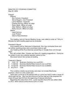 MINUTES OF STEERING COMMITTEE May 25, 2009 Present Officers Ron Schmid, President Steve Riggins, Vice President