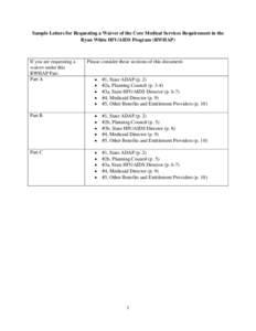 Sample Letters for Requesting a Waiver of the Core Medical Services Requirement in the Ryan White HIV/AIDS Program (RWHAP) If you are requesting a waiver under this RWHAP Part: