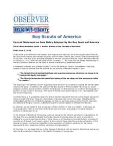 Boy Scouts of America Current Statement on New Policy Adopted by the Boy Scouts of America From: Most Reverend David J. Malloy, Bishop of the Diocese of Rockford Date: June 3, 2013 It has come to my attention that media,