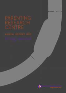 Parenting Research Centre annual Report[removed]Driving innovation