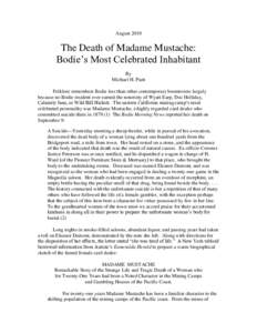 AugustThe Death of Madame Mustache: Bodie‟s Most Celebrated Inhabitant By Michael H. Piatt