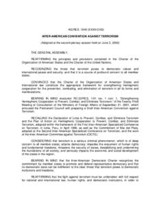 International law / Crime of aggression / Inter-American Convention Against Terrorism / Organization of American States / International Convention for the Suppression of Terrorist Bombings / Definitions of terrorism / International Convention for the Suppression of the Financing of Terrorism / Terrorism / United Nations Charter / Law / International relations / International conventions on terrorism