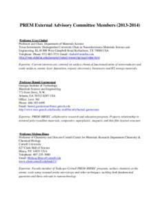 PREM External Advisory Committee Members[removed]Professor Yves Chabal Professor and Chair, Department of Materials Science Texas Instruments Distinguished University Chair in Nanoelectronics Materials Science and En