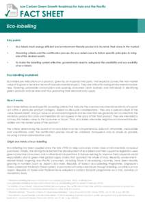 Low Carbon Green Growth Roadmap for Asia and the Pacific  FACT SHEET Eco-labelling Key points •