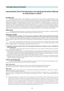 Principal Research Results  Demonstration Test of Fast Separation and Islanding Prevention Methods on Fault Section in ADAPS Background It is expected that penetration of the distributed power generation (DG) mainly expa