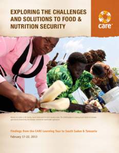 Exploring the Challenges and Solutions to Food & Nutrition Security Women at a farm in Yei County, South Sudan tend to their cassava crops. The USAID project is helping South Sudan to increase agricultural productivity a