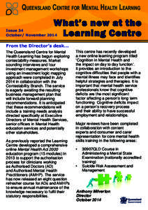 Queensland Centre for Mental Health Learning  What’s new at the Learning Centre  Issue 34