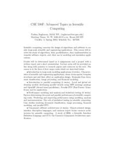 CSE 598F: Advanced Topics in Scientific Computing Padma Raghavan, 343-K IST, () Meeting Times: M, W: 9:00-10:15 a.m. Room 333 IST Credits: 3, Spring 2004; Schedule No.: 367108.