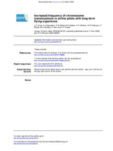 Downloaded from oem.bmj.com on 2 MarchIncreased frequency of chromosome translocations in airline pilots with long-term flying experience L C Yong, A J Sigurdson, E M Ward, M A Waters, E A Whelan, M R Petersen, P