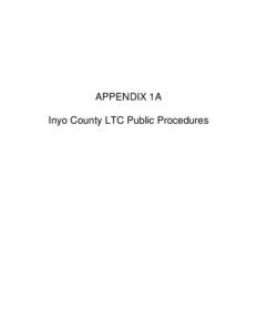 APPENDIX 1A Inyo County LTC Public Procedures Inyo County Regional Transportation Plan  APPENDIX 1A