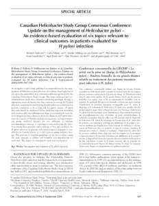 SPECIAL ARTICLE  Canadian Helicobacter Study Group Consensus Conference: Update on the management of Helicobacter pylori – An evidence-based evaluation of six topics relevant to clinical outcomes in patients evaluated 