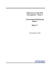 Hebe Haven Yacht Club Development – Phase 2 Environmental Monitoring Report Report 1