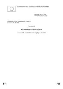 COMMISSION DES COMMUNAUTÉS EUROPÉENNES  Bruxelles, le[removed]COM[removed]final/2  CORRIGENDUM : considérant 11 et point 2