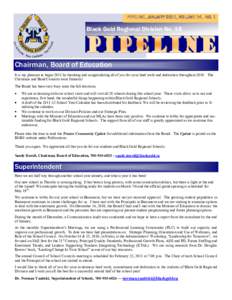 PIPELINE, JANUARY 2011, VOLUME 14, NO. 1  Black Gold Regional Division No. 18 Chairman, Board of Education It is my pleasure to begin 2011 by thanking and congratulating all of you for your hard work and dedication throu