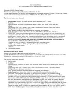 MINUTES OF THE BUCKSKIN FIRE DEPARTMENT DISTRICT FIRE BOARD December 2, 2014 – Special Session Minutes to be approved at open public meeting on December 10, 2014 A public Special Session of the Buckskin Fire Department