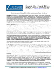 Beyond the Sound Bites Contact: Bill Dobbins with National Alliance on Mental Illness of Tennessee –  orDepartment of Mental Health & Substance Abuse Services FUNDING: The Department of