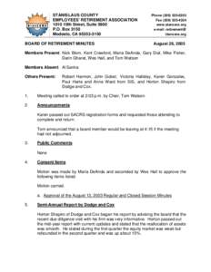 STANISLAUS COUNTY EMPLOYEES’ RETIREMENT ASSOCIATION 1010 10th Street, Suite 5800 P.O. Box 3150 Modesto, CA[removed]BOARD OF RETIREMENT MINUTES