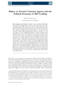 International Studies Quarterly[removed], 49–77  Master or Servant? Common Agency and the Political Economy of IMF Lending Mark S. Copelovitch University of Wisconsin, Madison